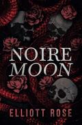 Noire Moon (Port Macabre #0.5) by Elliott Rose
