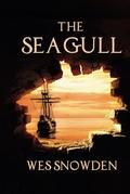 The Seagull: A thrilling blend of adventure, intrigue, love, and redemption by Wes Snowden