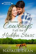 Some Cowboys Fall for Hidden Stars by Natalie Dean