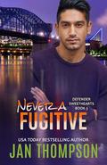 Never a Fugitive (Defender Sweethearts #1) by Jan Thompson