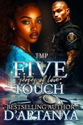 THE FIVE SENSES OF LOVE : TOUCH by D'artanya