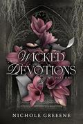 Wicked Devotions (Wicked Devotions Duet #1) by Nichole Greene