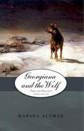 Georgiana and the Wolf (Pride and Prejudice Continues #6) by Marsha Altman