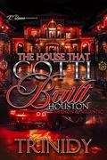 The House That Gotti Built Houston: Ah'Lhon & Atlantic (The House That Gotti Built - Season 1 #14) by Trinidy