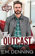 The Outcast by E.M. Denning