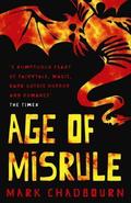 Age of Misrule by Mark Chadbourn