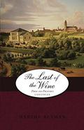 The Last of the Wine (Pride and Prejudice Continues #10) by Marsha Altman