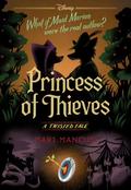 Princess of Thieves (Disney Twisted Tales) by Mari Mancusi