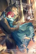 The Werewolf Count and the Trickster Tailor, Volume 2 (The Werewolf Count and the Trickster Tailor (Novel) #2) by Yuruka Morisaki