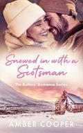 Snowed in with a Scotsman by Amber Cooper