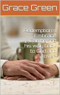 Redemption's Embrace by Grace Green