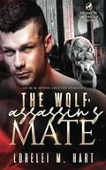 The Wolf Assassin's Mate by Lorelei M. Hart