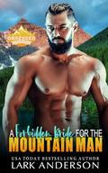 A Forbidden Bride for the Mountain Man (Obsessed & Possessed Mountain Men #3) by Lark Anderson
