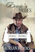 Bowie's Brides - Double Trouble Series by Laurean Brooks