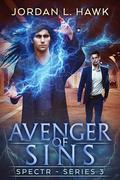 Avenger of Sins (SPECTR Series 3 #6) by Jordan L. Hawk