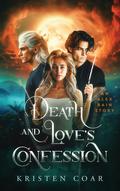 Death and Love's Confession (Alex Bain #3) by Kristen Coar