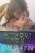 Without You: Scotch and Sammy duet - book 2 by Emilia Finn