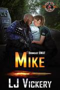Mike (Downeast SWAT #5) by L.J. Vickery