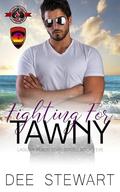 Fighting for Tawny (Laguna Beach Cops #5) by Dee Stewart