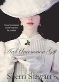 An Uncommon Gift by Sherri Stewart