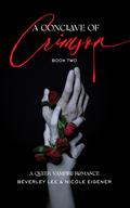 A Conclave of Crimson Book Two by Nicole Eigener, Beverley Lee