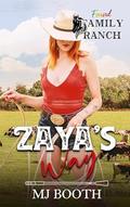 Zaya’s Way (Found Family Ranch) by MJ Booth