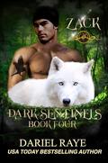 Dark Sentinels Book Four: Zack by Dariel Raye
