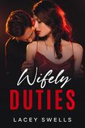 Wifely Duties by Lacey Swells