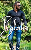 Blake: Whispering Pines by Heaven Lee