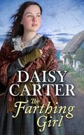 The Farthing Girl by Daisy Carter