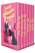 Grumpy Billionaire Bossholes: A Six Book Bosshole Grump-Sunshine Billionaire Romance Boxset by Leslie North