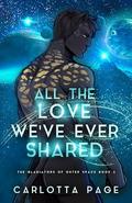 All The Love We've Ever Shared by Carlotta Page
