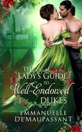 The Lady's Guide to Well-Endowed Dukes by Emmanuelle de Maupassant