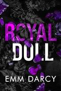 Royal Doll by Emm Darcy