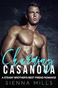 Charming Casanova: A steamy brother's best friend enemies-to-lovers romance novella (Charming in Blue Ridge #3) by Sienna Mills