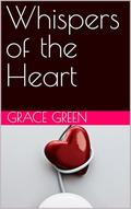 Whispers of the Heart by Grace Green