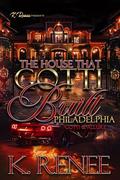 The House That Gotti Built Philadelphia: Gotti & Allure by K. Renee