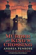 Murder at King’s Crossing by Andrea Penrose