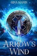 Arrow's Wind by Gina Manis