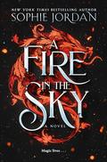 A Fire in the Sky (A Fire in the Sky #1) by Sophie Jordan