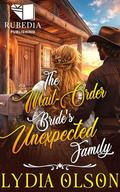 The Mail-Order Bride's Unexpected Family: A Western Historical Romance Book by Lydia Olson
