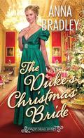 The Duke's Christmas Bride (Drop Dead Dukes #3) by Anna Bradley
