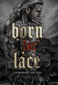 Born For Lace by Nicci Harris
