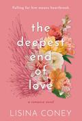 The Deepest End of Love (The Brightest Light #3) by Lisina Coney