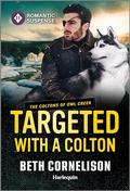 Targeted with a Colton (The Coltons of Owl Creek #9) by Beth Cornelison
