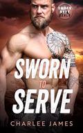 Sworn to Serve (Sworn Navy SEALs #4) by Charlee James