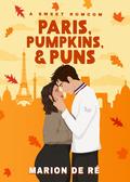 Paris, Pumpkins, and Puns by Marion De Ré