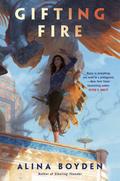 Gifting Fire by Alina Boyden