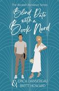 Blind Date with a Book Nerd by Britt Howard, Erica Dansereau