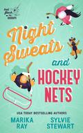 Night Sweats and Hockey Nets (Hot Flash Hookups #3) by Marika Ray